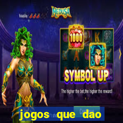 jogos que dao dinheiro ao se cadastrar